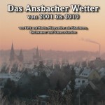 Titelcover Buch "Das Ansbacher Wetter 2001 bis 2010"